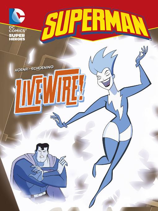 Title details for Livewire! by Blake A. Hoena - Available